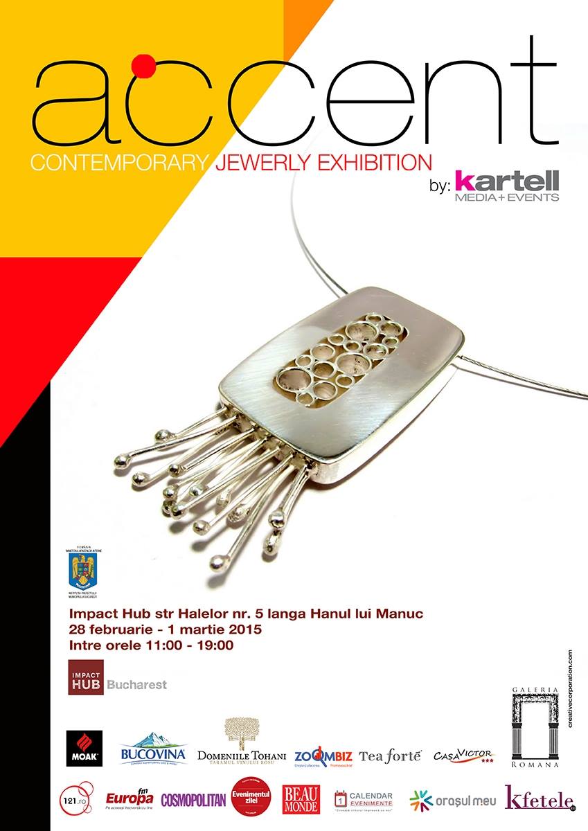 Cea de-a doua ediţie ACCENT – Expoziție de Creator Român de Bijuterie Contemporană – 28 februarie-1 martie 2015 IMPACT HUB