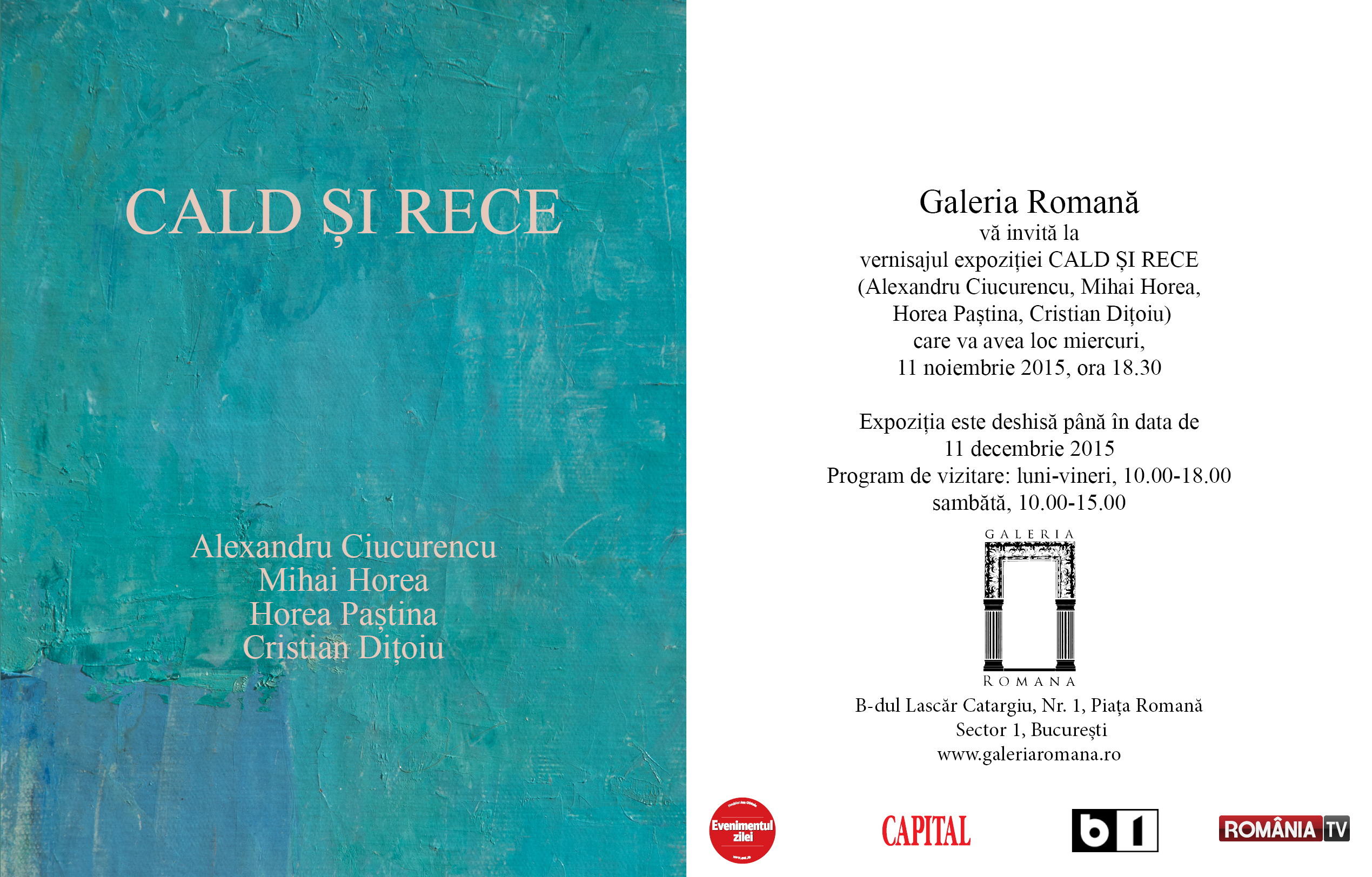 Invitaţie Galeria Romană - Expoziţie: CALD ŞI RECE
