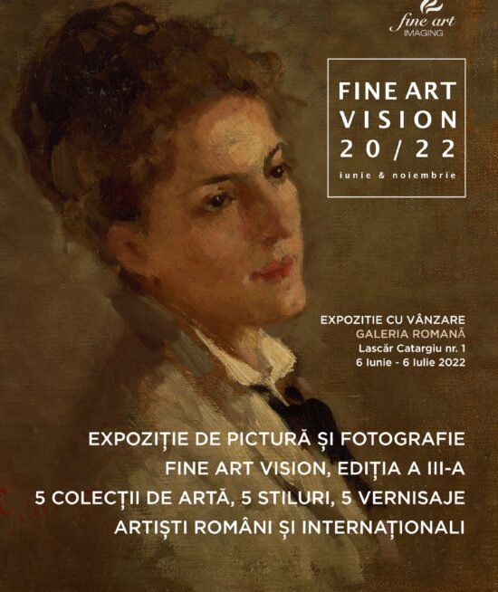 Invitație vernisaj : FINE ART VISION IUNIE 20 / 22, 07 iunie 2022, ora 19:00